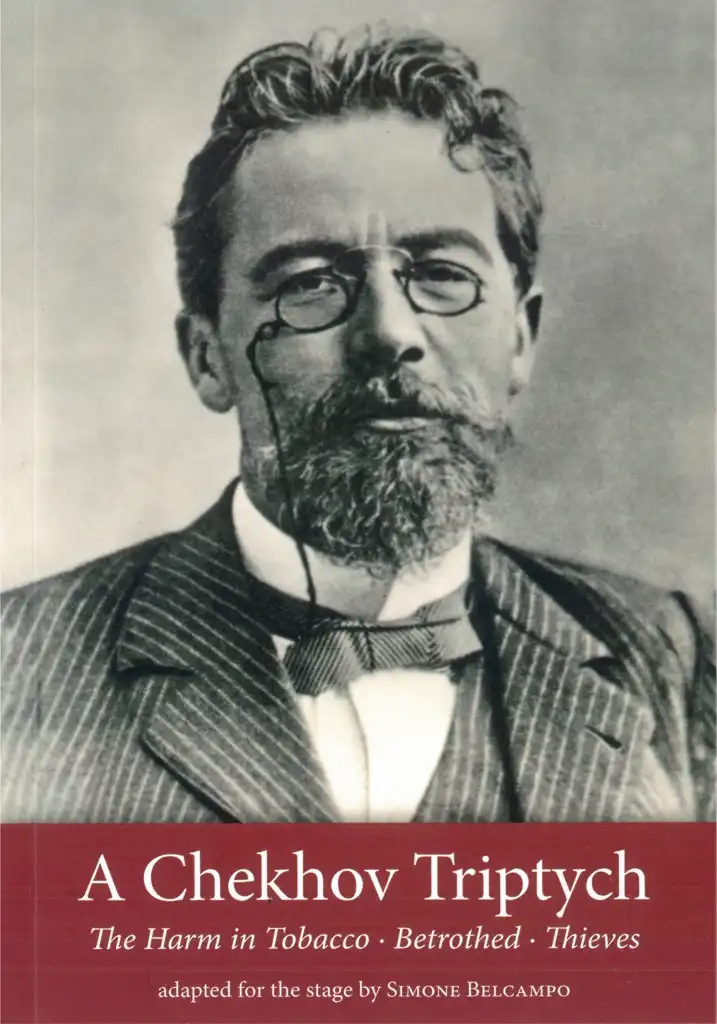 A Chekhov Triptych: ‘The Harm in Tobacco’, ‘Betrothed’ and ‘Thieves’